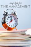Time organization is a great way to start the new year off right. With these Easy Time Management Tips, you can take back control of your schedule and life!
