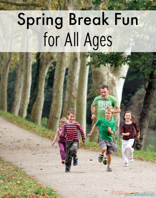 Looking for some spring break fun? These spring break ideas for all ages are sure to be a hit! Enjoy your week of fun with your family and relax a little. - MomsConfession.com