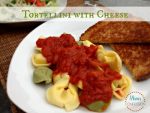 Tortellini with Cheese