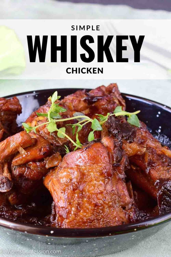 Simple Whiskey Chicken Recipe - A Dinner Idea Your Family Will Love