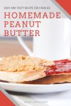 This homemade peanut butter recipe will definitely impress your friends and family if they are not used to you making food from scratch.