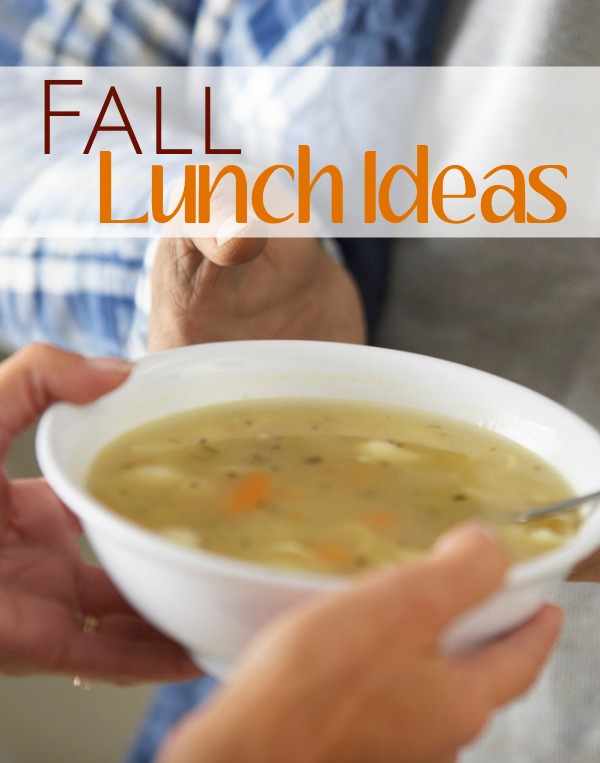 Easy Fall Lunch Ideas...perfect meal ideas for the season