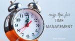 Time organization is a great way to start the new year off right. With these Easy Time Management Tips, you can take back control of your schedule and life!