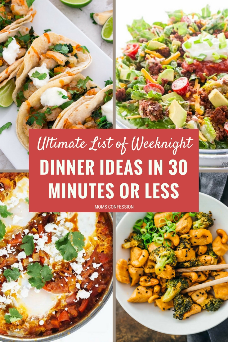 The Ultimate List of Weeknight Dinner Ideas Ready in 30 Minutes or Less