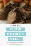 Classic Slow Cooker Boneless Chuck Roast with Vegetables & Gravy