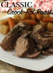 A classic crock-pot roast with potatoes and carrots is true comfort food and this recipe is no exception. In my opinion, it's the best roast recipe ever!