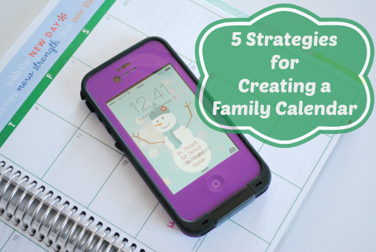 5 Strategies for Creating a Family Calendar | MomsConfession.com