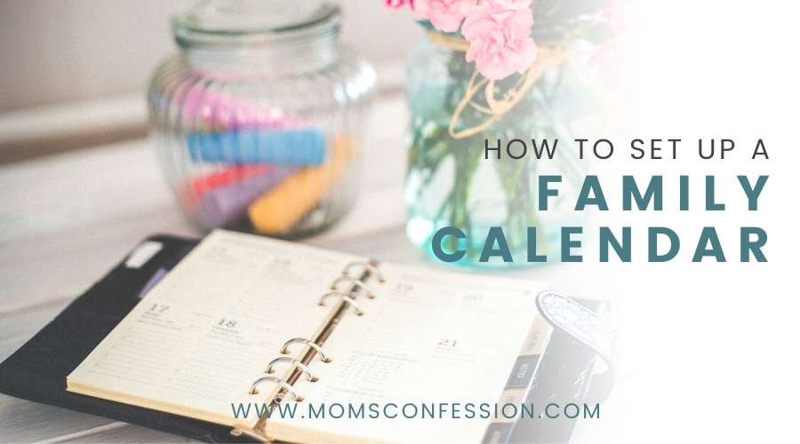 How to Set Up a Family Calendar and Change Your Life! • Moms Confession