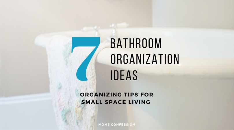Bathrooms are small spaces, but these 7 bathroom organization ideas will easily help you conquer the clutter that looms in there and also get it clean!