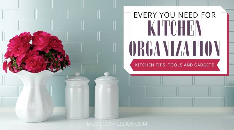 Must Have Kitchen Tips, Tools and Gadget to Organize Your Kitchen