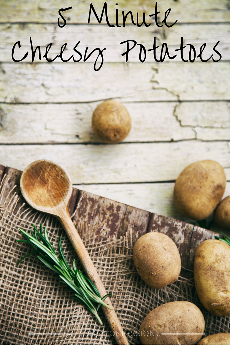 You need to try these 5 Minute Potatoes. They are cheesy, delicious, budget friendly, and something the whole family will love any night of the week.