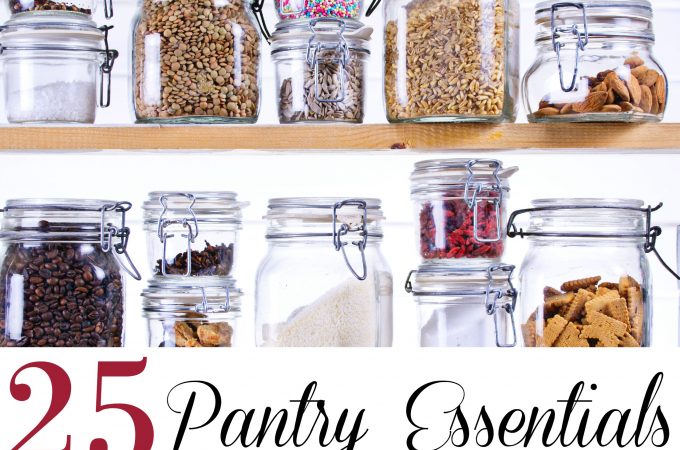 Kitchen Hacks like these 25 Pantry Essentials Every Household Needs are what makes it easy for busy moms to manage weeknight meals!