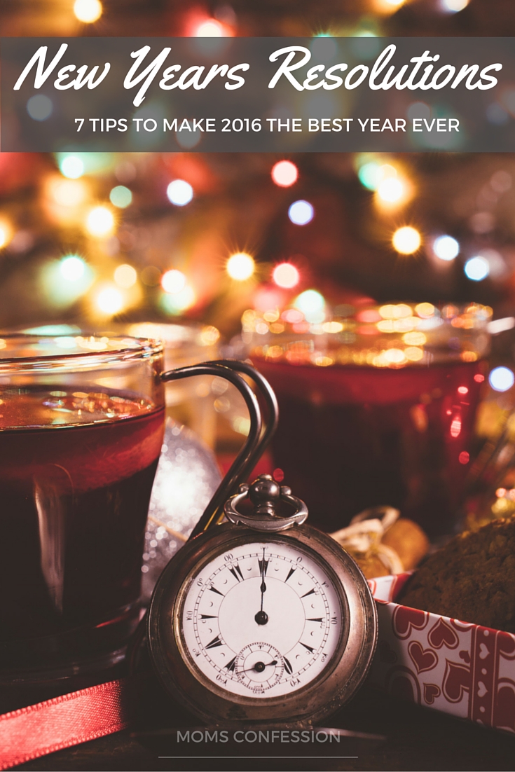 The best tips to make New Years Resolutions that last and help you to make this your best year ever!