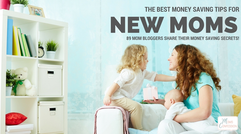 89 mom bloggers share their money saving tips for new moms to learn ways to save money on their new bundle of joy!