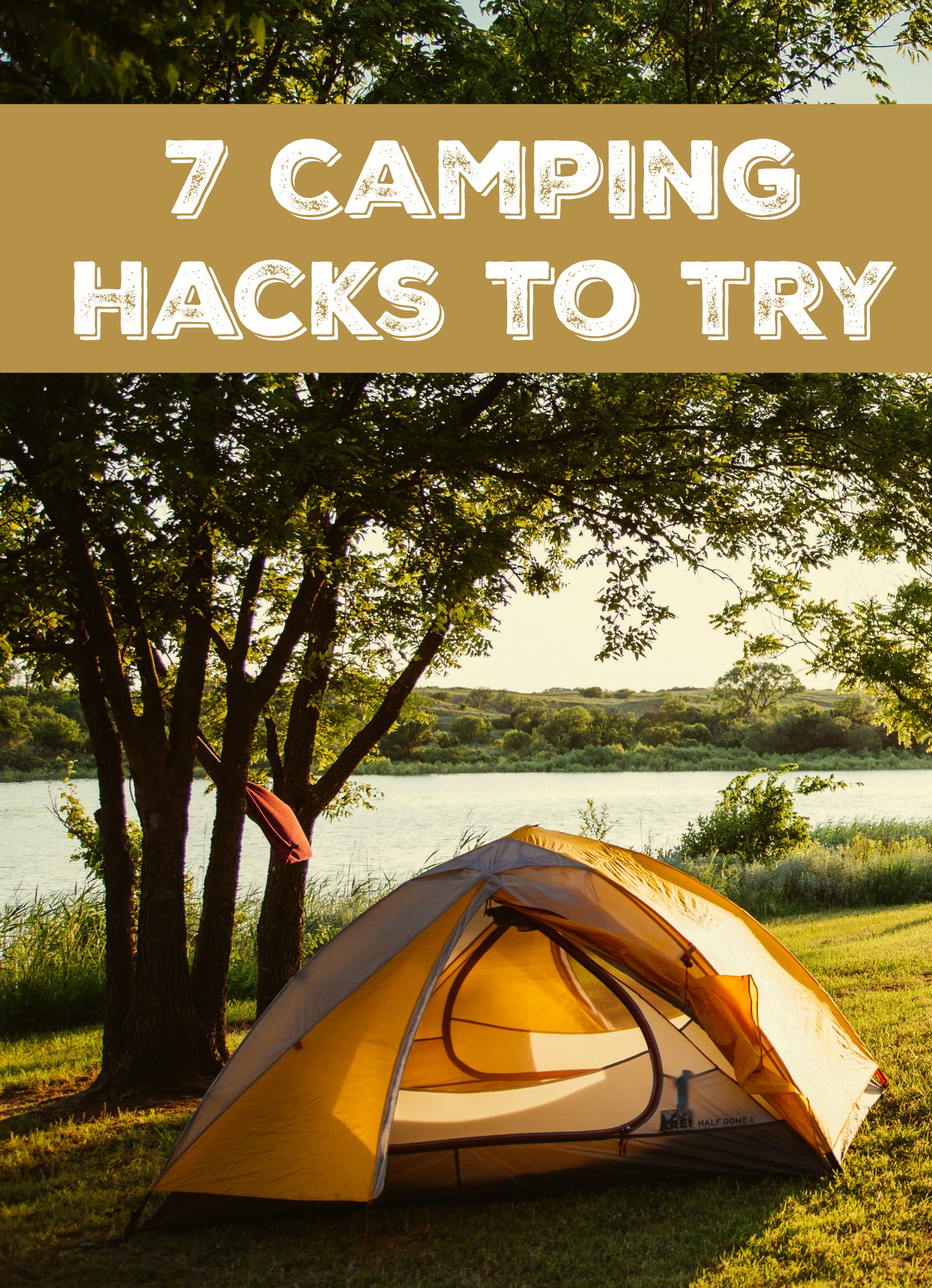 Don't miss our Top 7 Camping Hacks To Try this summer! Great tips for saving you time, money and frustration while camping!