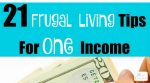 close up of money with 21 frugal living tips for one income written at the top