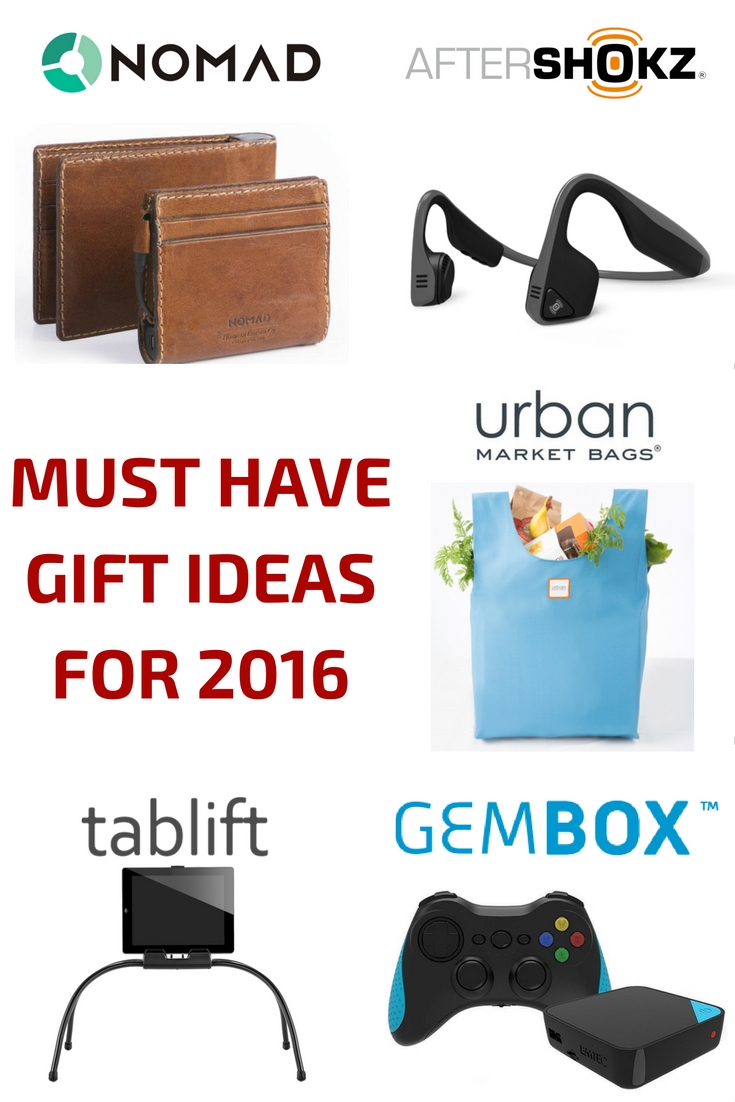 Must Have Gift Ideas for 2016