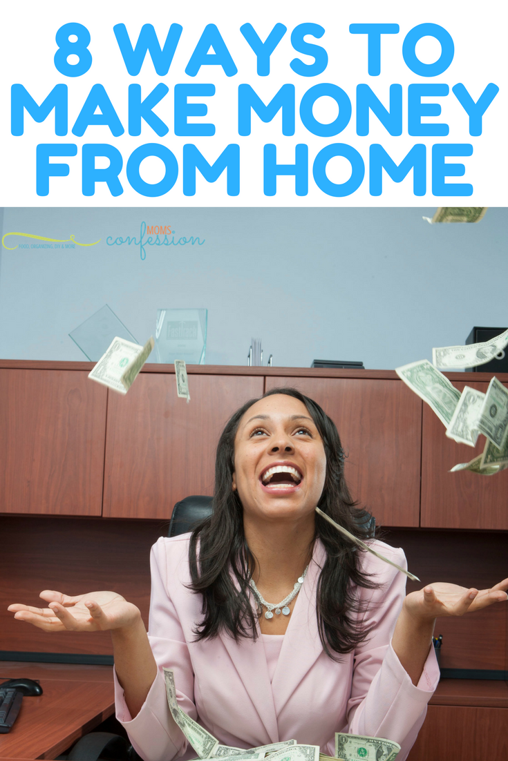 8 Ways to Make  Money  from Home 