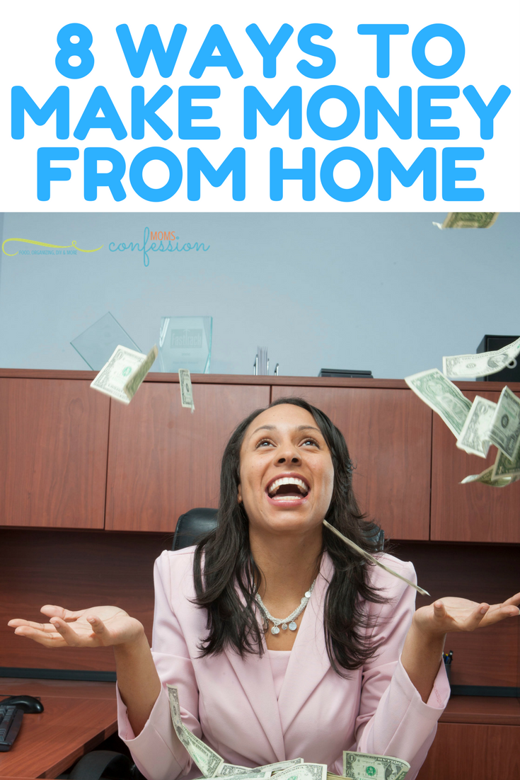 8 Ways to Make Money from Home 8 Ways to Make Money from Home