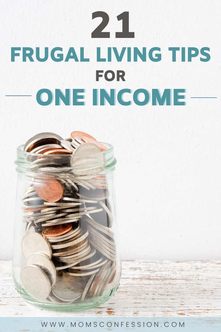 21 Frugal Living Tips For One Income