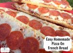 Homemade Pizza on French Bread