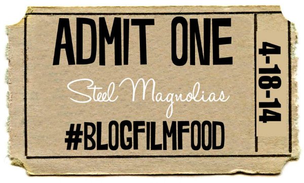 Steel Magnolias #BlogFilmFood